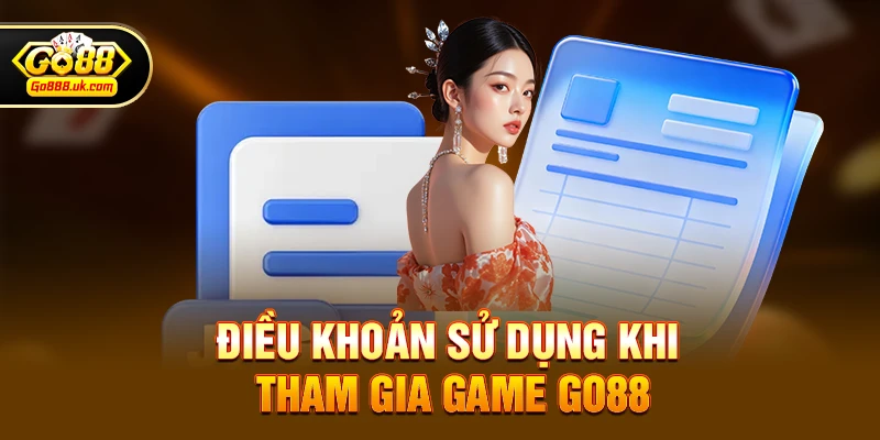 Trang chủ 6 Điều khoản sử dụng khi tham gia game go88